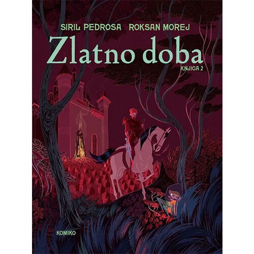 Komiko Siril Pedrosa Roksan Morej
 - Zlatno doba, knjiga 2 Cene