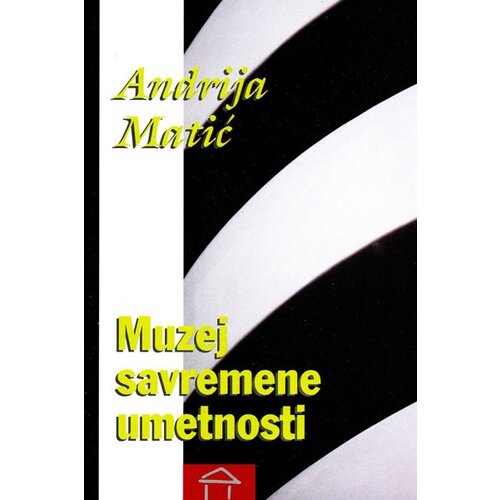 Stubovi kulture Andrija Matić
 - Muzej savremene umetnosti Cene