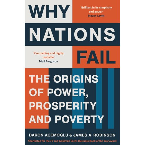 Hachette Daron Acemoglu, James A. Robins - Why Nations Fail: The Origins of Power, Prosperity, and Poverty Slike