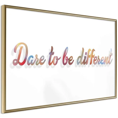  Poster - Dare to Be Yourself 90x60