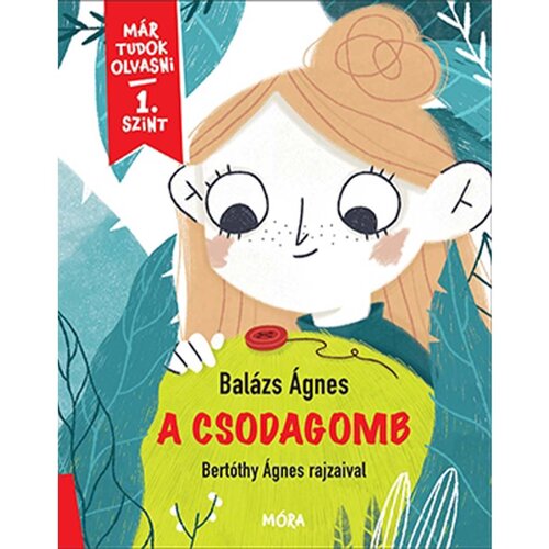 Móra Bal&aacute;zs &Aacute;gnes - Čudesna gljiva - Već znam čitati, 1. razina Cijene