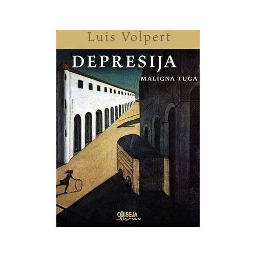 Odiseja Luis Volpert - Depresija, maligna tuga Cene