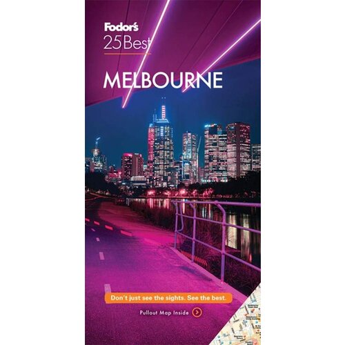 NBN International Fodor&amp;#039;s Travel Guides - Fodor&amp;#039;s 25 Best Melbourne Slike