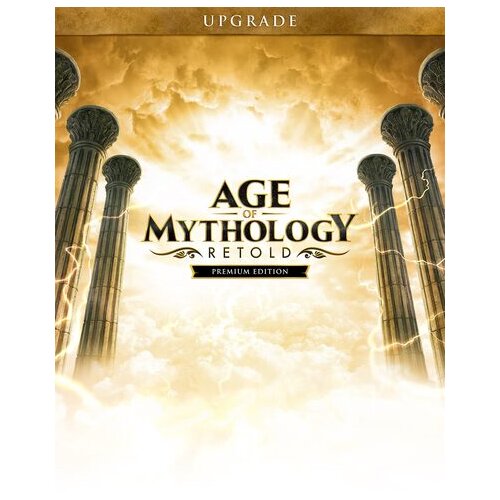 Steam Age of Mythology: Retold Premium Upgrade Edition (DLC) Key (PC) GLOBAL Cene