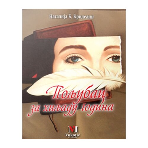 Vukotić Media Natalija Krideani - Poljubac za hiljadu godina Slike