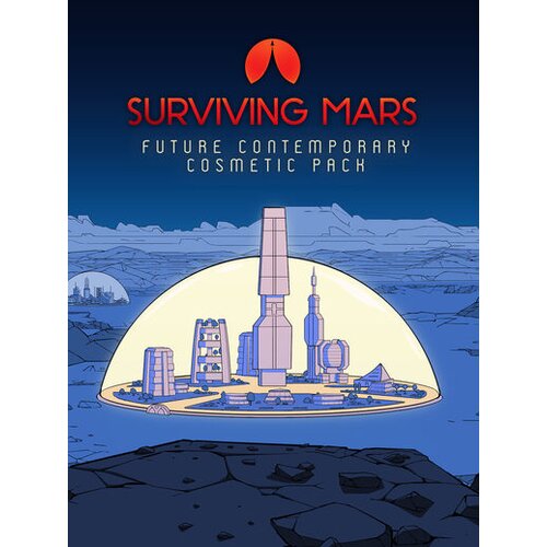 Steam Surviving Mars: Future Contemporary Cosmetic Pack (DLC) (PC) Key GLOBAL Cene