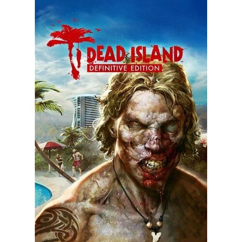  Dead Island (Definitive Edition) Steam Key GLOBAL Cene