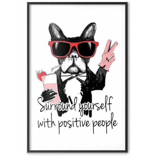  Plakat - Surround Yourself with Positive People 40x60 Crni okvir s margom Slike