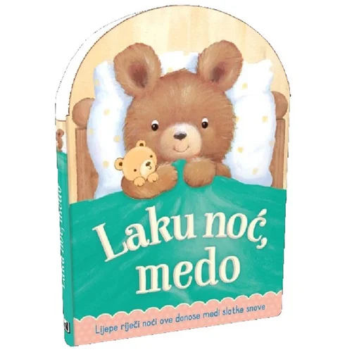 NAŠA DJECA slikovnica Laku noć, medo 07471-0