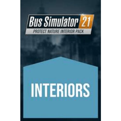 Steam Bus Simulator 21 -Protect Nature Interior Pack (DLC) (PC) Key GLOBAL Cene