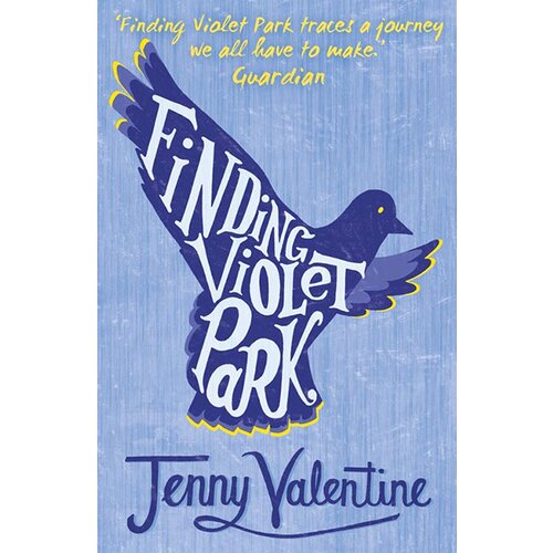 Harper Collins Publishers Ltd Jenny Valentine - Finding Violet Park Cene
