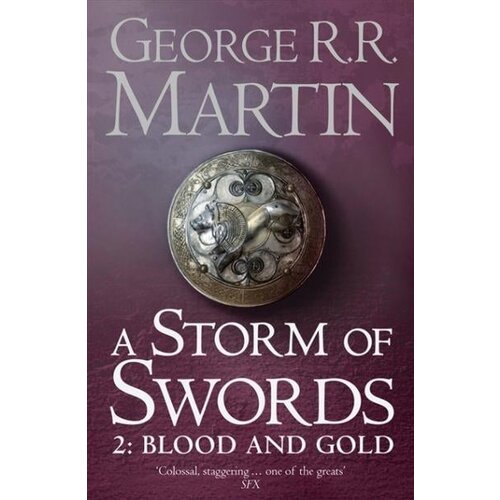 Harper Collins Publishers Ltd George R. R. Martin - A Storm Of Swords: Part 2 Blood And Gold (A Song Of Ice And Fire, Book 3) Cene