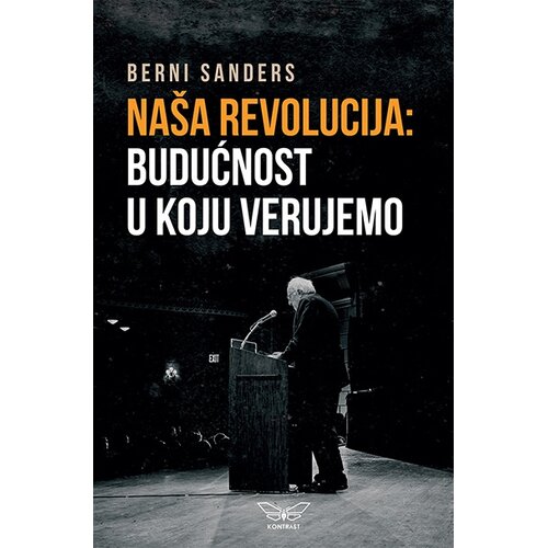 Kontrast izdava&amp;scaron;tvo Na&amp;scaron;a revolucija: budućnost u koju verujemo Slike