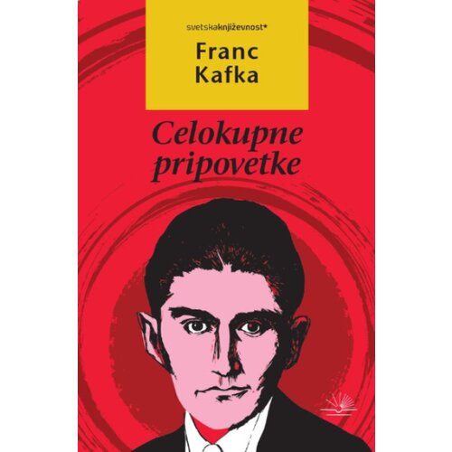 Kosmos izdavaštvo (Nova knjiga) Franc Kafka - Celokupne pripovetke Cene