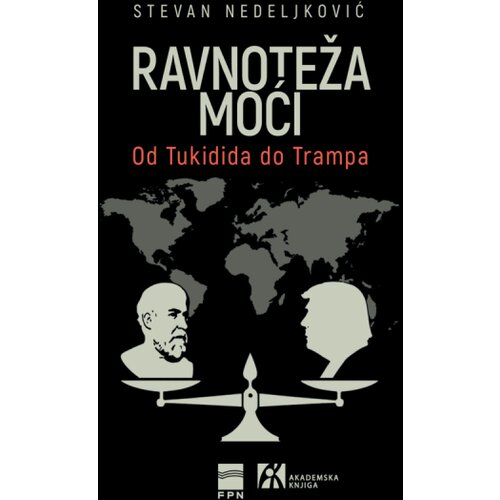  Ravnoteža moći:. Od Tukidida do Trampa Cene