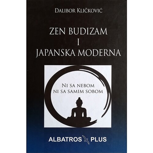 Albatros plus Dalibor Kličković - Zen budizam i japanska moderna Slike