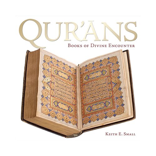 John Wiley & Sons Limited Keith Small - Qur'ans: Books Of Divine Encounter Cene
