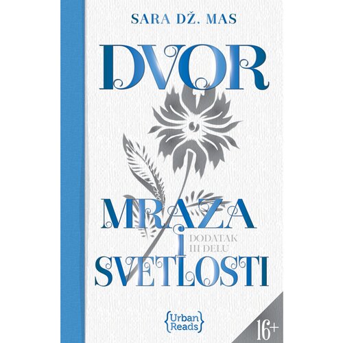 Urban Reads Sara Dž. Mas
 - Dvor mraza i svetlosti Cene