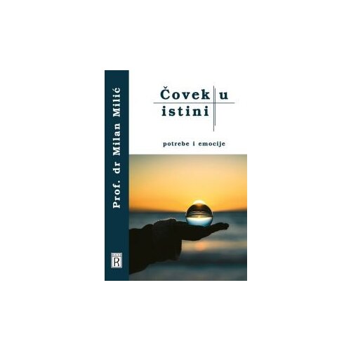 RACIO Milan Milić
 - Čovek u istini - potrebe i emocije Cene