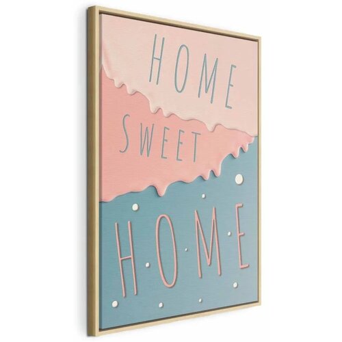  Slika - Inscriptions: Home Sweet Home (1 Part) Vertical 60x90 U prirodnom drvenom okviru Cene
