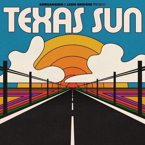 DEAD OCEANS KHRUANGBIN & LEON BRIDGES - Texas Sun -Mlp- Cene