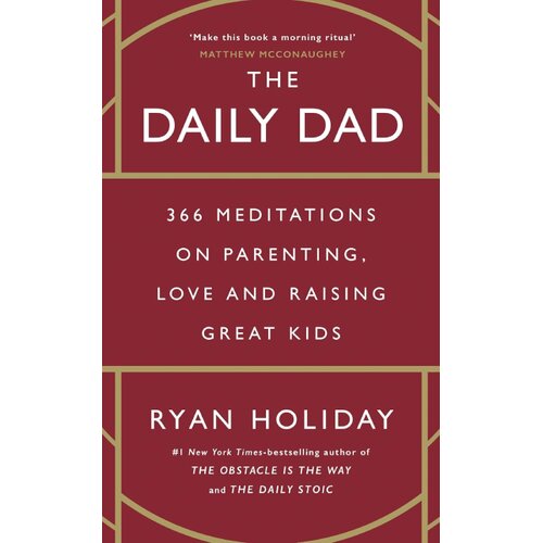 Hachette UK Ryan Holiday - The Daily Dad Cene