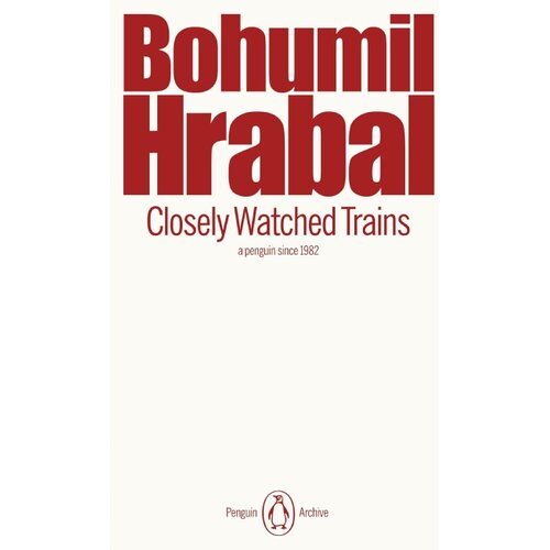 The Book Service Limited Bohumil Hrabal - Closely Watched Trains Cene