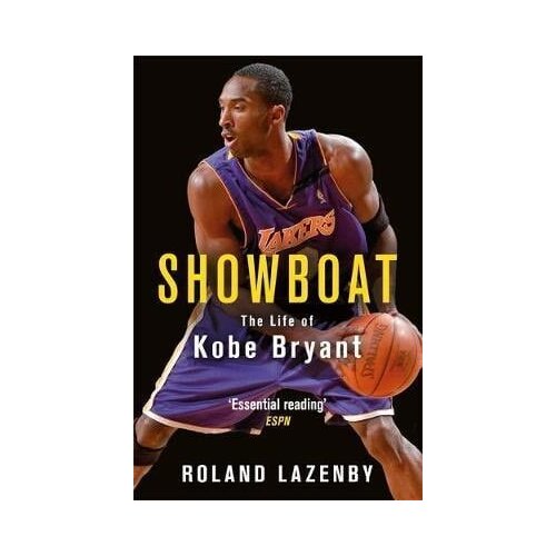 Orion Roland Lazenby - Showboat: The Life Of Kobe Bryant Cene