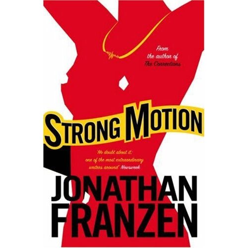 Harper Collins Publishers Ltd Jonathan Franzen - Strong Motion Cene