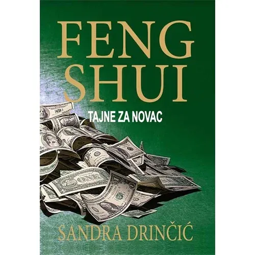 Feng Shui Institut - Sandra Drinčić Sandra Drinčić
 - Feng shui - tajne za novac