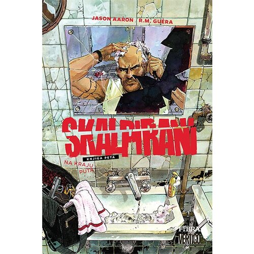 Fibra Jason Aaron, R. M. Guera
 - Skalpirani 5: Na kraju puta Cene