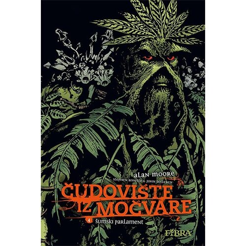 Fibra Alan Moore
 - Čudovište iz močvare 4: Šumski parlament Cene