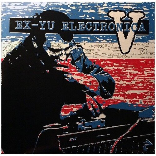  Various Artists - Ex-Yu Electronica V Cene