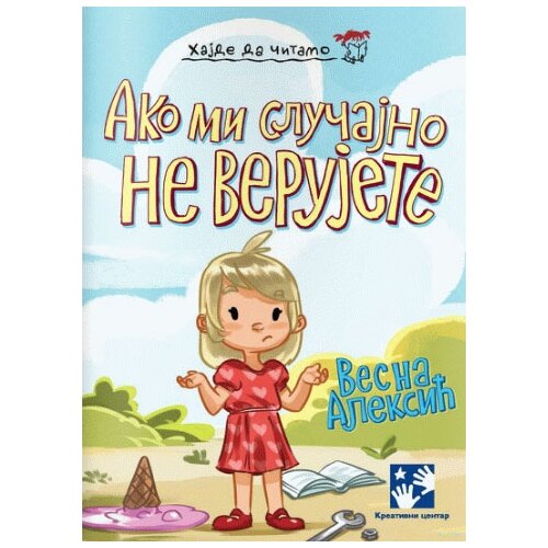 Kreativni Centar Vesna Aleksić - Ako mi slučajno ne verujete Cene