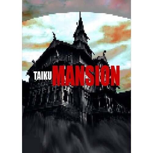  TAIKU MANSION Steam Key GLOBAL Cene