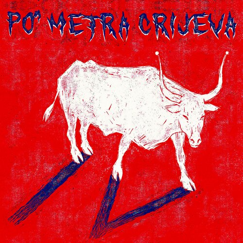  PO' METRA CRIJEVA - Boškarin IV - LP Cene