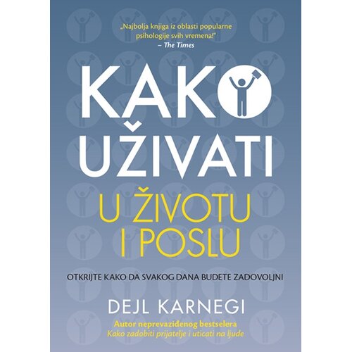 Vulkan Izdava&amp;scaron;tvo Kako uživati u životu i poslu Slike