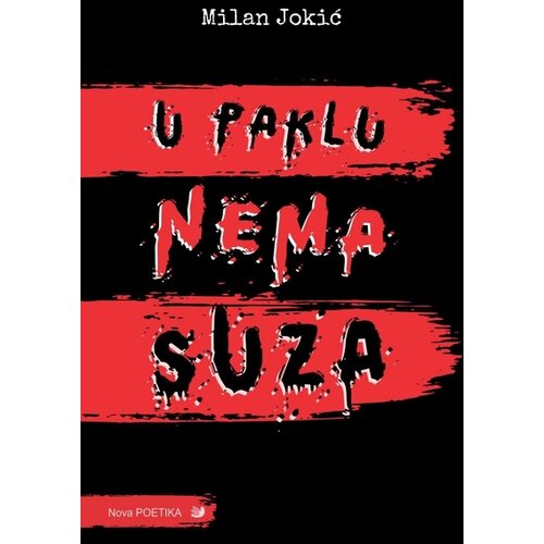 Nova poetika - Argus Books &amp;amp; Magazines Milan Jokić - U paklu nema suza Slike