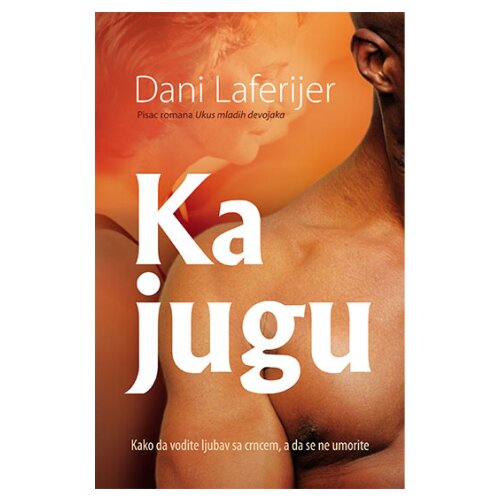 Laguna Dani Laferijer - Ka jugu Cene