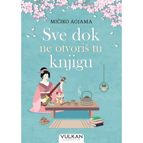 Vulkan Mičiko Aojama Sve dok ne otvori&amp;scaron; tu knjigu ( 28897 ) Slike