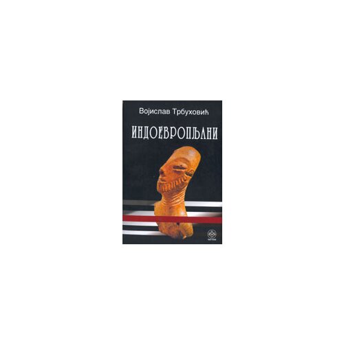 Pešić i sinovi Vojislav Trbuhović
 - Indoevropljani Slike