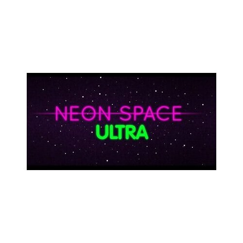 Steam Neon Space ULTRA Key GLOBAL Cene