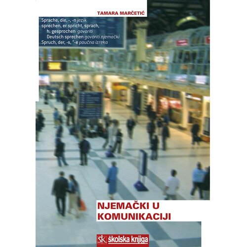 &amp;Scaron;kolska knjiga NJEMAČKI U KOMUNIKACIJI - Tamara Marčetić Slike