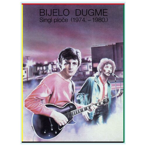  BIJELO DUGME - SINGL PLOCE 1974.-1980. Cene