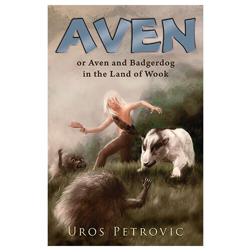 Laguna Uroš Petrović - Aven and Badgerdog in the Land of Wook Cene