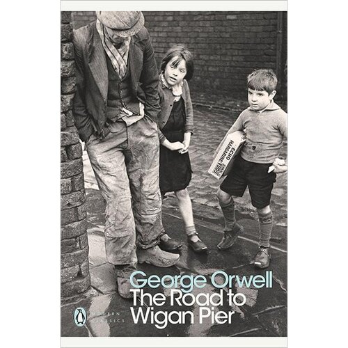 Penguin Books George Orwell - The Road To Wigan Pier Cene