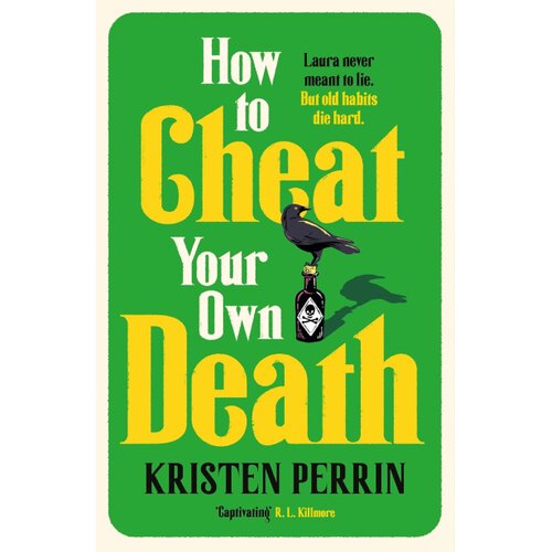 Hachette Kristen Perrin - How to Cheat Your Own Death Slike
