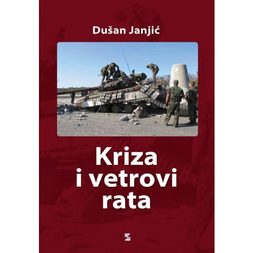 Zepter Book Du&amp;scaron;an Janjić - Kriza i vetrovi rata Slike