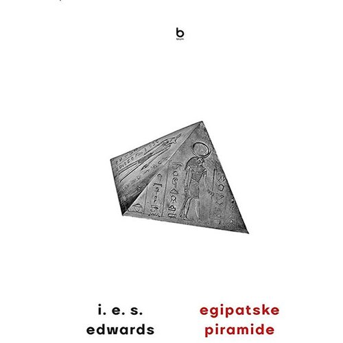 Blum izdava&amp;scaron;tvo I. E. S. Edwards - Egipatske piramide Slike