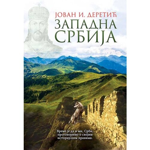 Gane&amp;scaron;a Jovan I. Deretić - Zapadna Srbija Slike